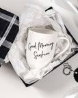 Statement Mug Good Morning Sunshine