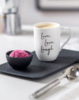 Statement Mug Live Love Laugh