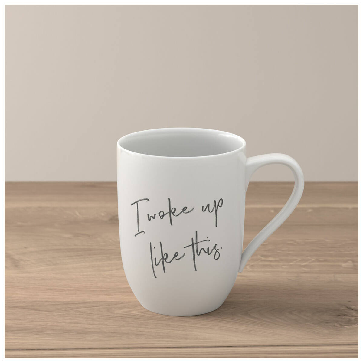 Statement Mug I Woke Up Like This