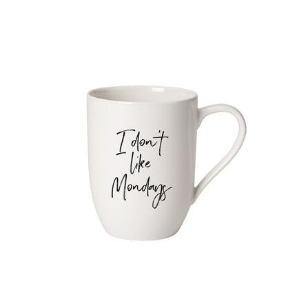Statement Mug I Don't Like Mondays